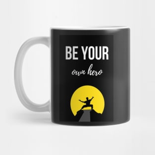 Be Your Own Hero Mug